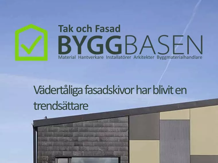 Läs Byggbasens tidning - Tak och Fasad 